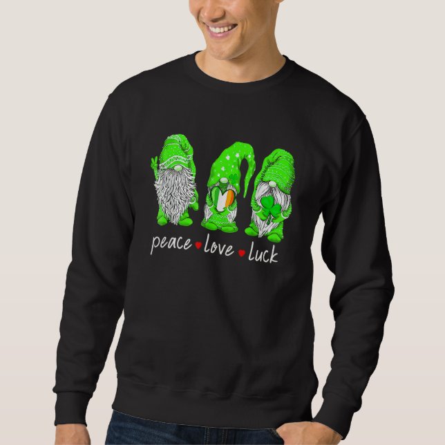 St Patrick's Day Gnome Peace Love Luck Heart Shamr Sweatshirt (Front)