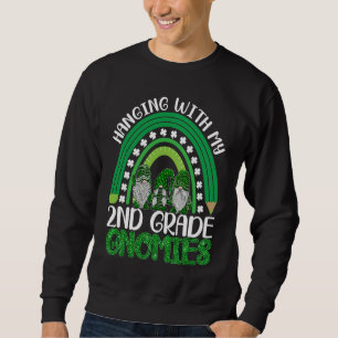 St Patricks Day Gnomes Hanging With My 2nd Grade G Sweatshirt