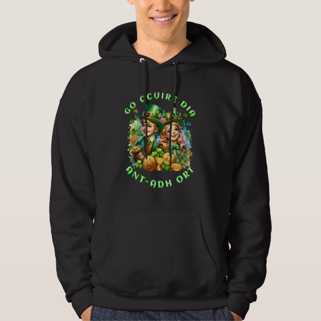 St Patrick's Day | Go gcuire Dia an t-ádh ort Hoodie (Front)