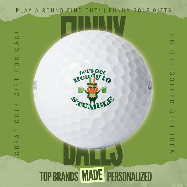 St Patricks Day Golf Lets Get Ready To Stumble Balls (Custom Printed Brand Name Golf Balls By PlayARoundFindOut - Zazzle's premiere golf gift shop)