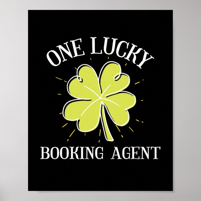 St Patricks Day Graphic For A Booking Agent One Lu Poster (Front)