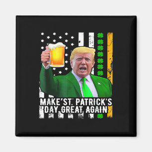 St Patrick's Day Great Again Funny Trump 1 Magnet