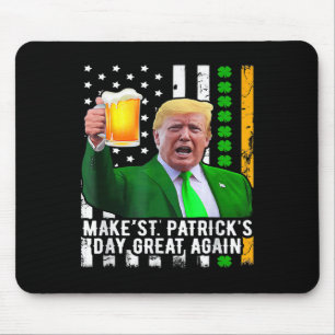 St Patrick's Day Great Again Funny Trump 1  Mouse Pad