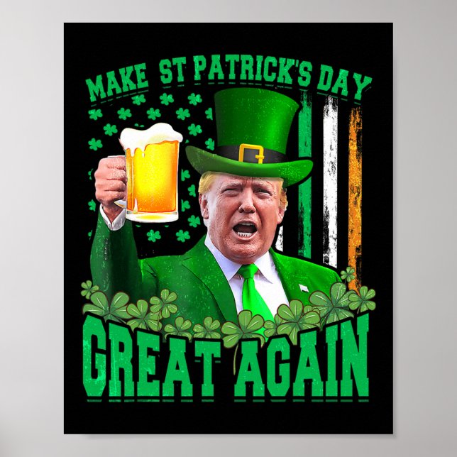 St Patrick's Day Great Again Funny Trump 3  Poster (Front)