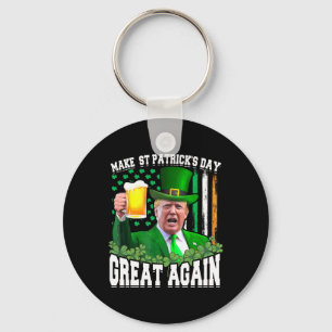 St Patrick's Day Great Again Funny Trump  Key Ring