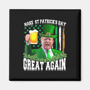 St Patrick's Day Great Again Funny Trump  Magnet