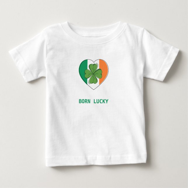 St Patricks Day Green Four Leaf Clover Born Lucky  Baby T-Shirt (Front)