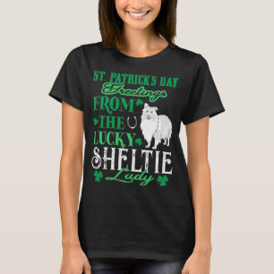 St Patricks Day Greetings Lucky Sheltie Lady T-Shirt