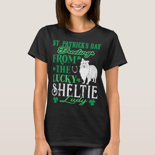 St Patricks Day Greetings Lucky Sheltie Lady T-Shirt (Front)
