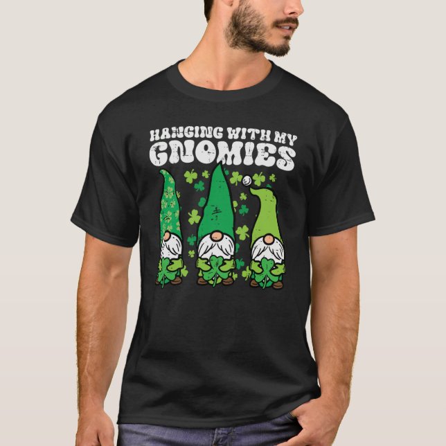 St Patricks Day Hanging With Gnomies Gnomes Men Wo T-Shirt (Front)