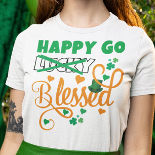St Patrick's Day HAPPY GO Lucky BLESSED Christian T-Shirt