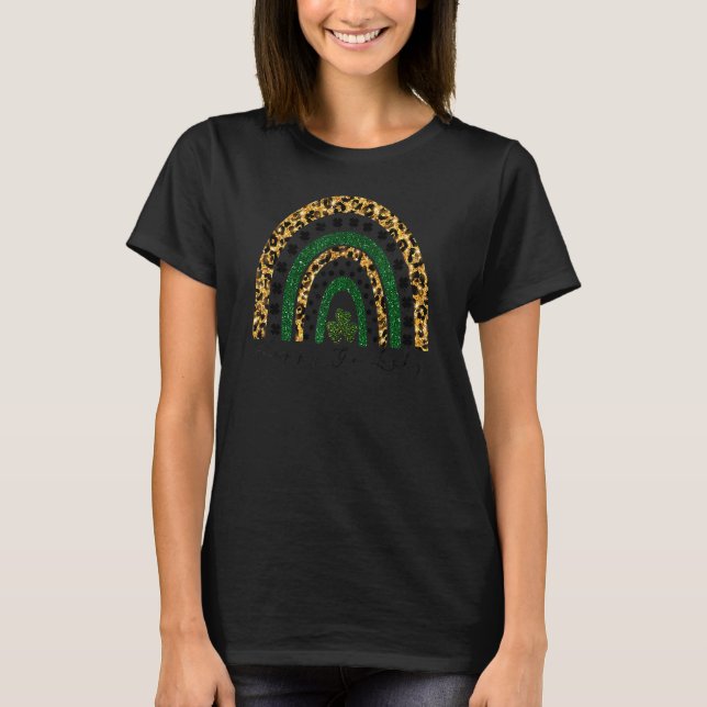 St Patrick's Day Happy Go Lucky Rainbow Leopard Pr T-Shirt (Front)