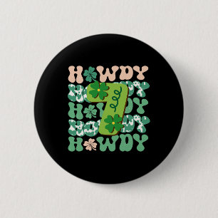 St Patricks Day Howdy Seventh 7th Birthday Western 6 Cm Round Badge