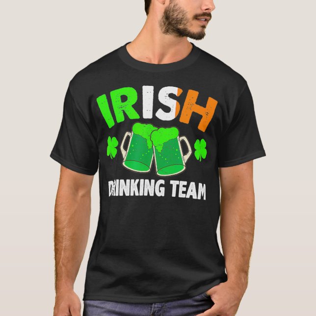 St Patricks Day IRISH DRINKING TEAM Ireland Flag T-Shirt (Front)