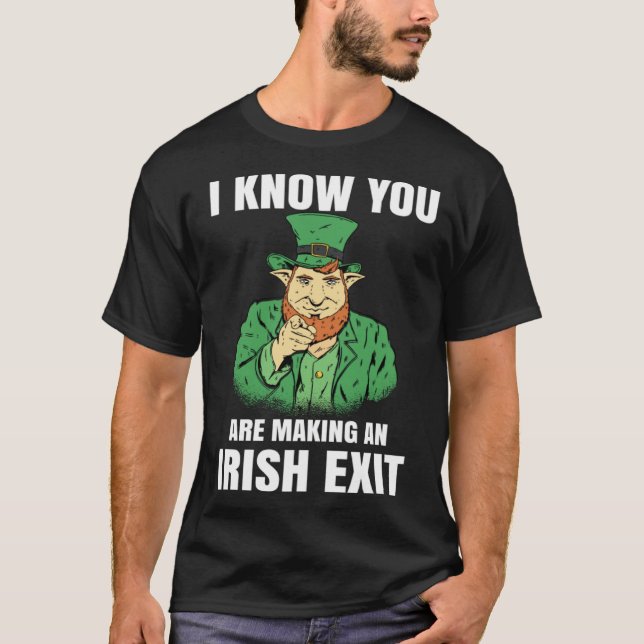 St Patricks Day Irish Exit  St Patricks T-Shirt (Front)