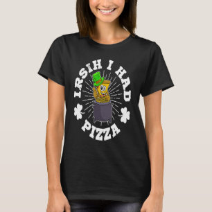 St Patrick's Day Irish Ireland Pizza Italy Gaelic T-Shirt