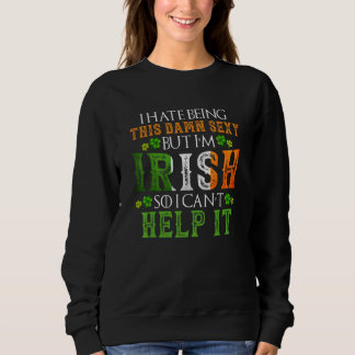 St  Patricks Day   Irish & Sexy Shamrock Sweatshirt