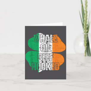 St. Patrick's Day Irish Slang Whale Oil Beef Hooke Card