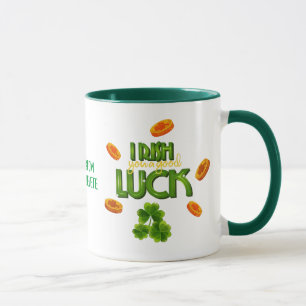 St. Patrick's Day  Irish You a Good Luck Mug