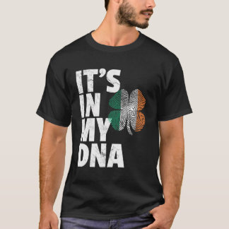 St Patrick'S Day It'S In My Dna Irish Flag Shamroc T-Shirt
