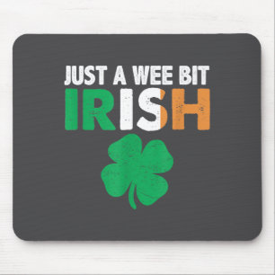 St. Patrick's Day Just A Wee Bit Irish Ireland Fla Mouse Pad