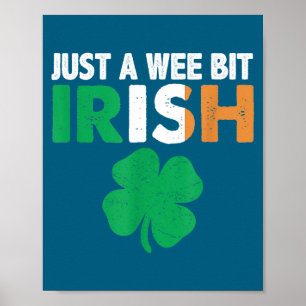 St. Patrick's Day Just A Wee Bit Irish Ireland Fla Poster