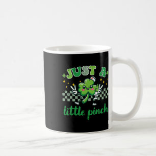 St Patricks Day Just Little Pinch Saint Pattys Nur Coffee Mug