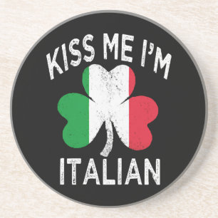 st patricks day kiss me im Italian Coaster
