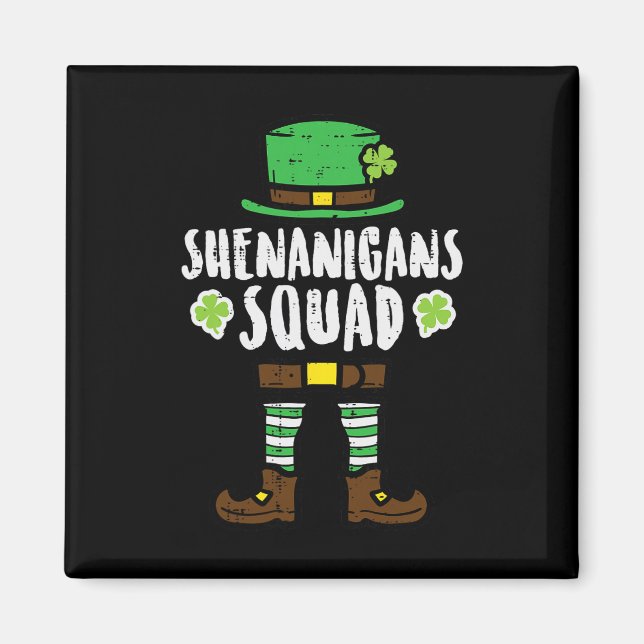 St Patricks Day Leprechaun Shenanigans Squad Men W Magnet (Front)