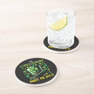 St Patricks Day Leprechauns Made Me Do it Coaster