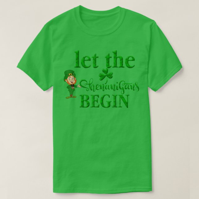 St Patricks Day Let The Shenanigans Begin 2022 Sha T-Shirt (Design Front)