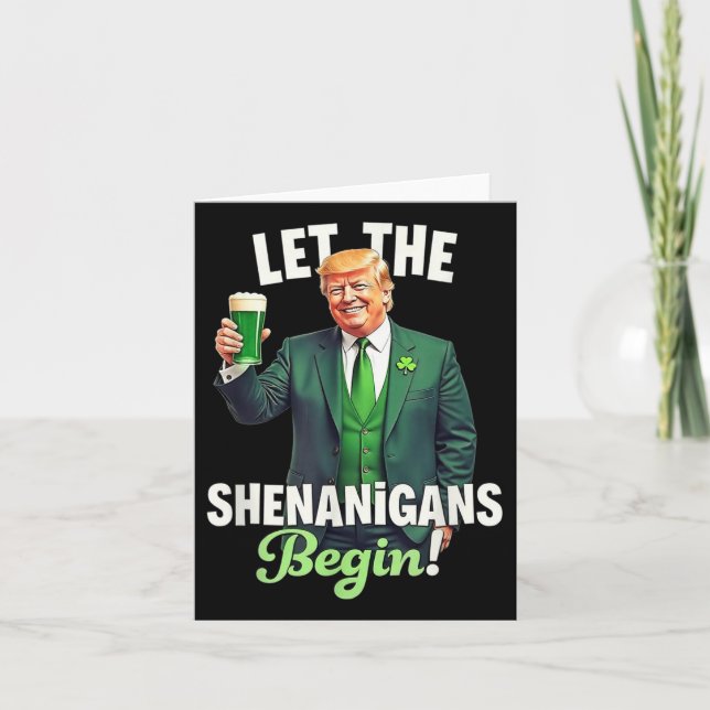 St Patricks Day Let The Shenanigans Begin Trump Card (Front)