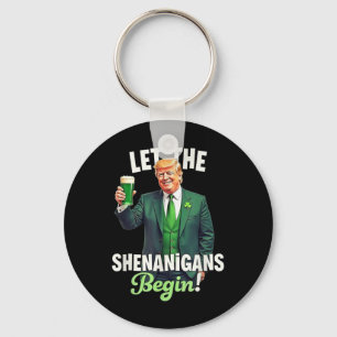 St Patricks Day Let The Shenanigans Begin Trump Key Ring