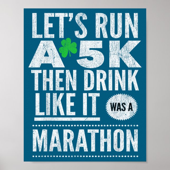 St Patricks Day Let's Run A 5k Then Drink Like Mar Poster (Front)