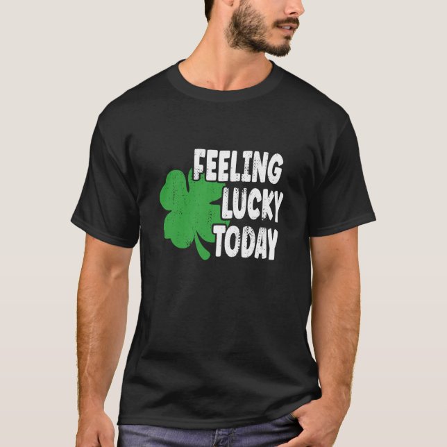 St Patrick's Day Lucky Day T-Shirt (Front)