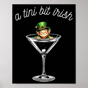 St patricks day lucky leprechaun womens a tiny bit poster