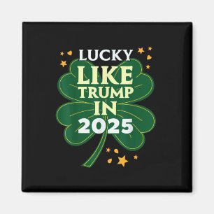 St Patricks Day Lucky Like Trump In 2025 Donald Magnet
