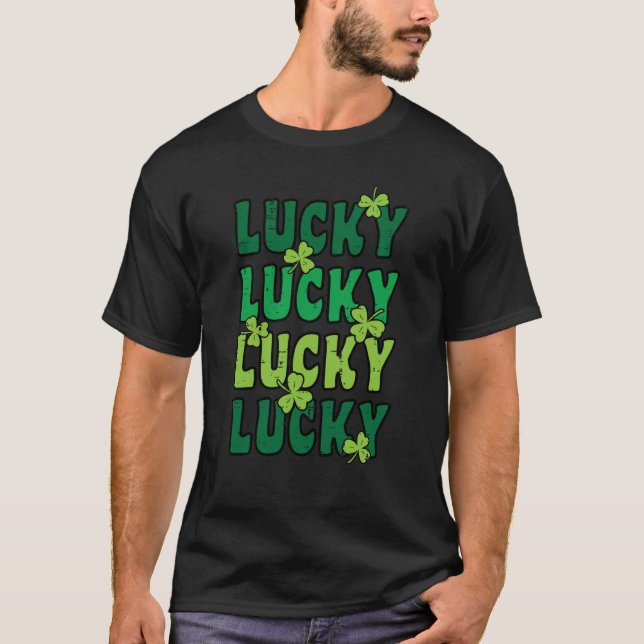 St Patricks Day Lucky Saint Paddys Pattys Men Wome T-Shirt (Front)