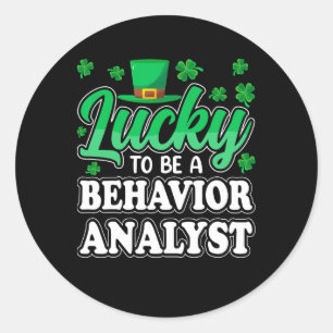St Patricks Day Lucky To Be A Behavior Analyst The Classic Round Sticker