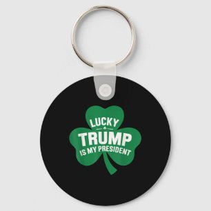 St Patricks Day Lucky Trump Is My President Key Ring