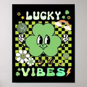 St Patricks Day Lucky Vibes Funny Woman Kid Toddle Poster