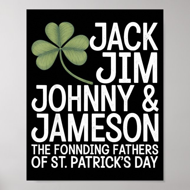 St patricks day men the founding fathers of st poster (Front)