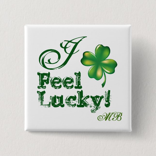 St. Patrick's Day Monogram I Feel Lucky, Shamrock 15 Cm Square Badge (Front)