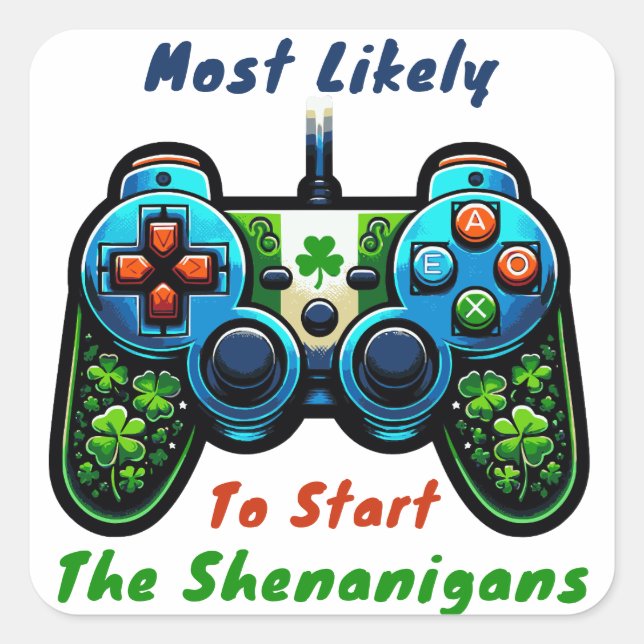 St Patricks Day - Most Likely To Start Shenanigans Square Sticker (Front)