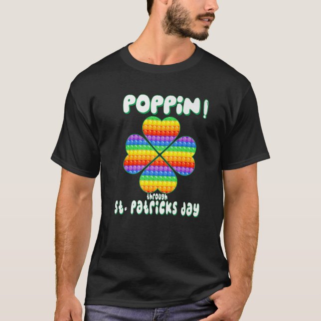 St. Patricks Day Pop It Fidget Toy Lucky Shamrock T-Shirt (Front)