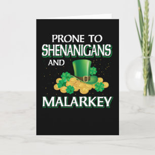 St. Patrick's Day Prone To Shenanigans Card