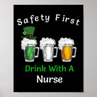 St Patricks Day- Safety First Drink With A Nurse