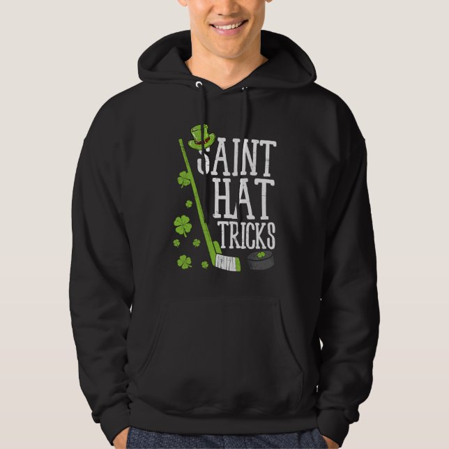 St Patricks Day Saint Hat Tricks Hockey Shamrock K Hoodie (Front)