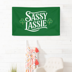 St Patricks Day Sassy Lassie Funny Irish Girl  Banner