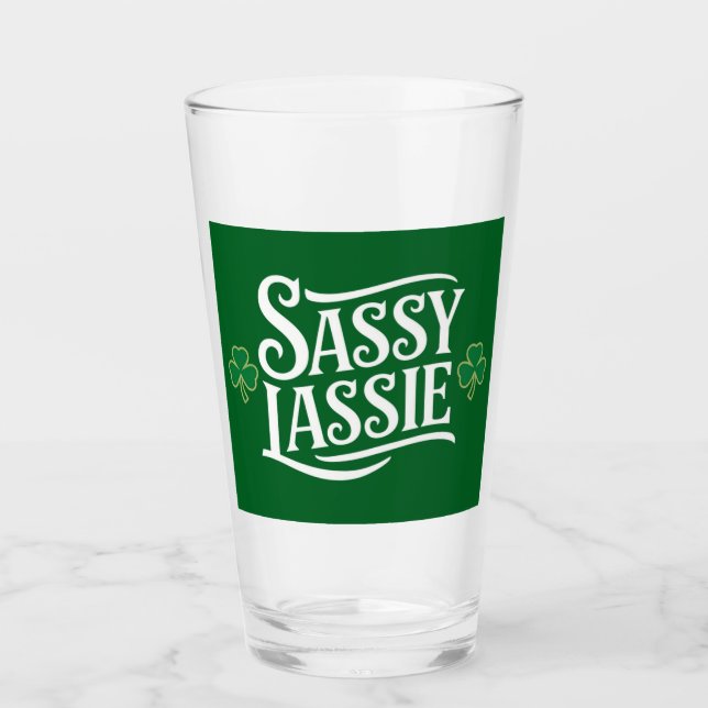 St Patricks Day Sassy Lassie Funny Irish Girl  Glass (Front)